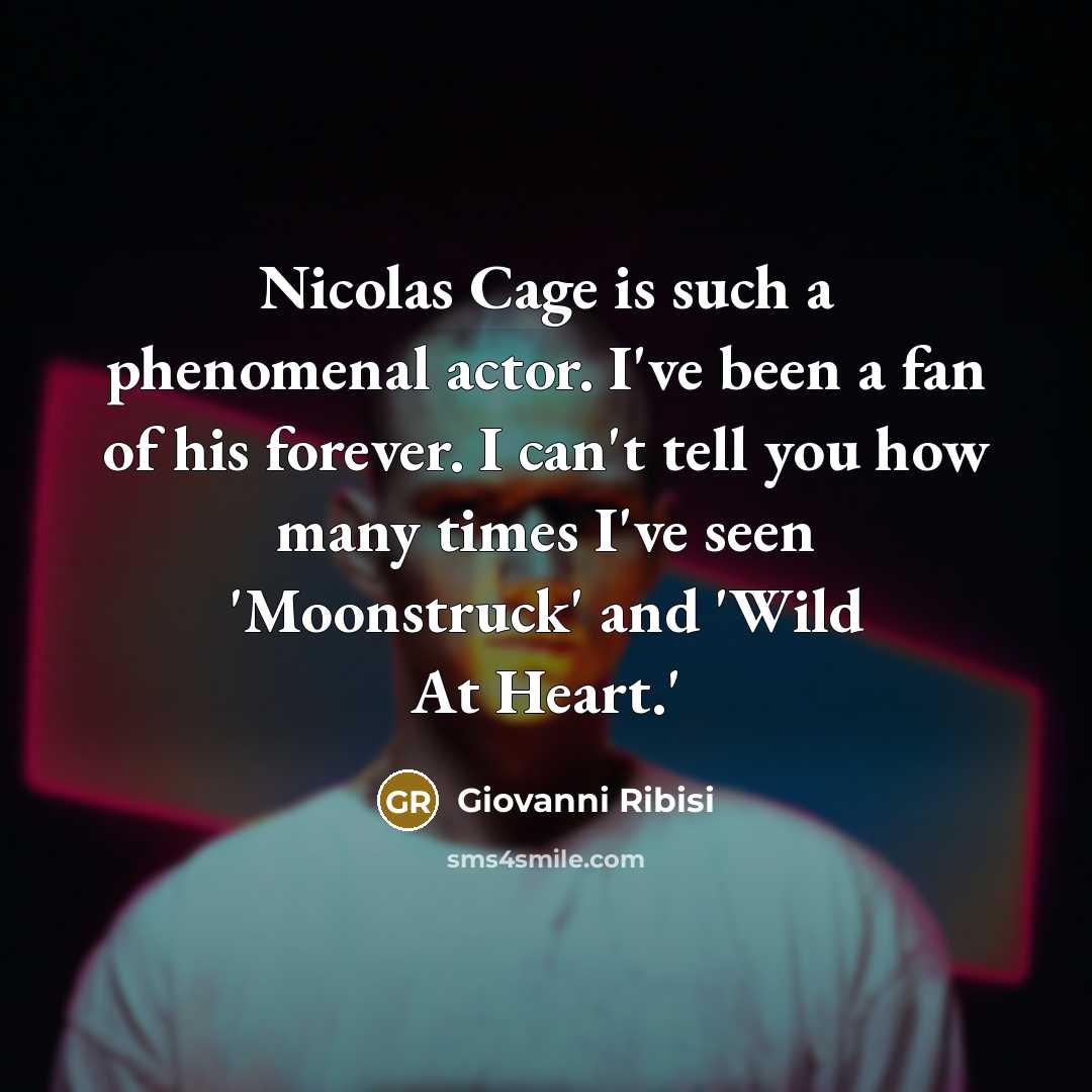 “Nicolas Cage is such a phenomenal actor. I've been a…” quote by Giovanni Ribisi