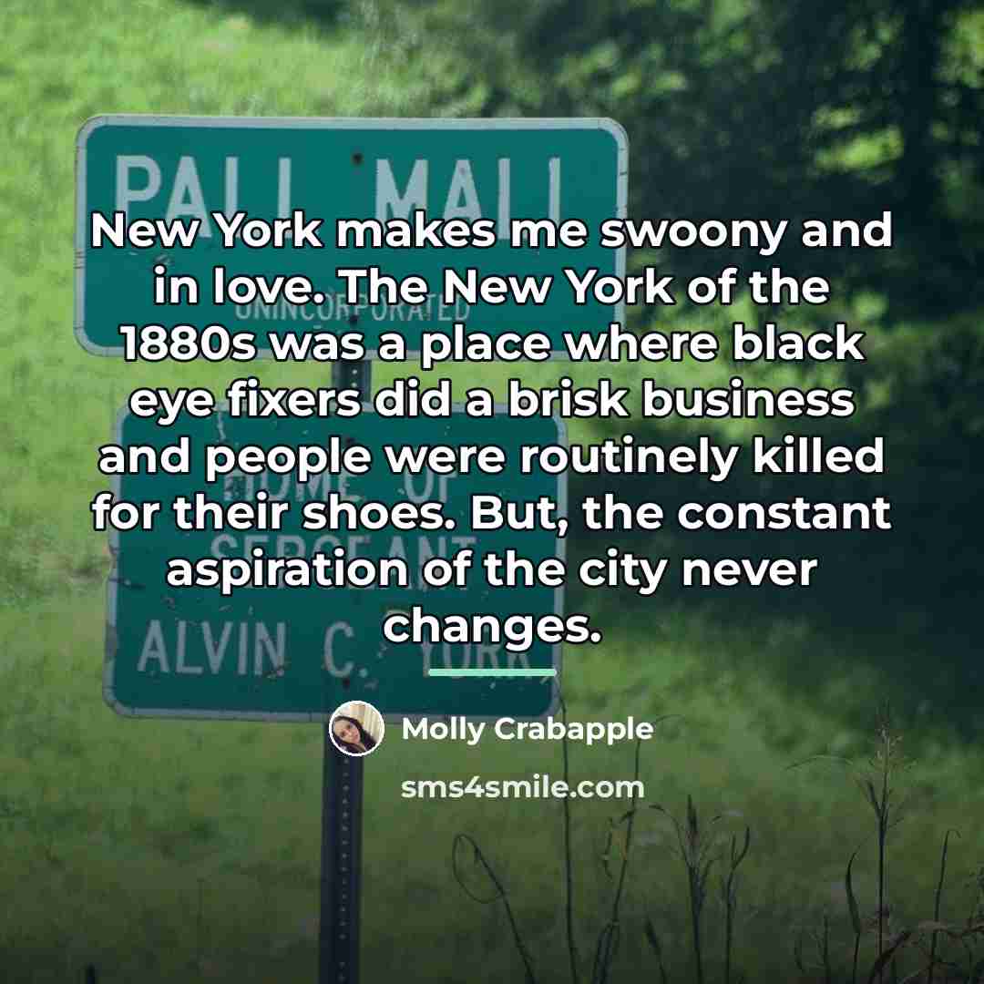 “New York makes me swoony and in love. The New…” quote by Molly Crabapple
