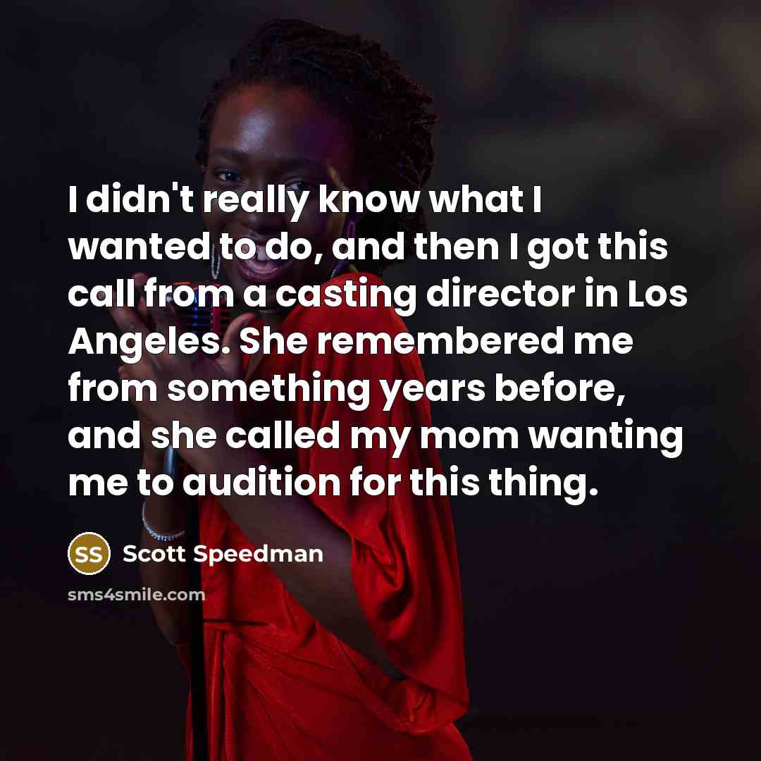 “I didn't really know what I wanted to do, and…” quote by Scott Speedman