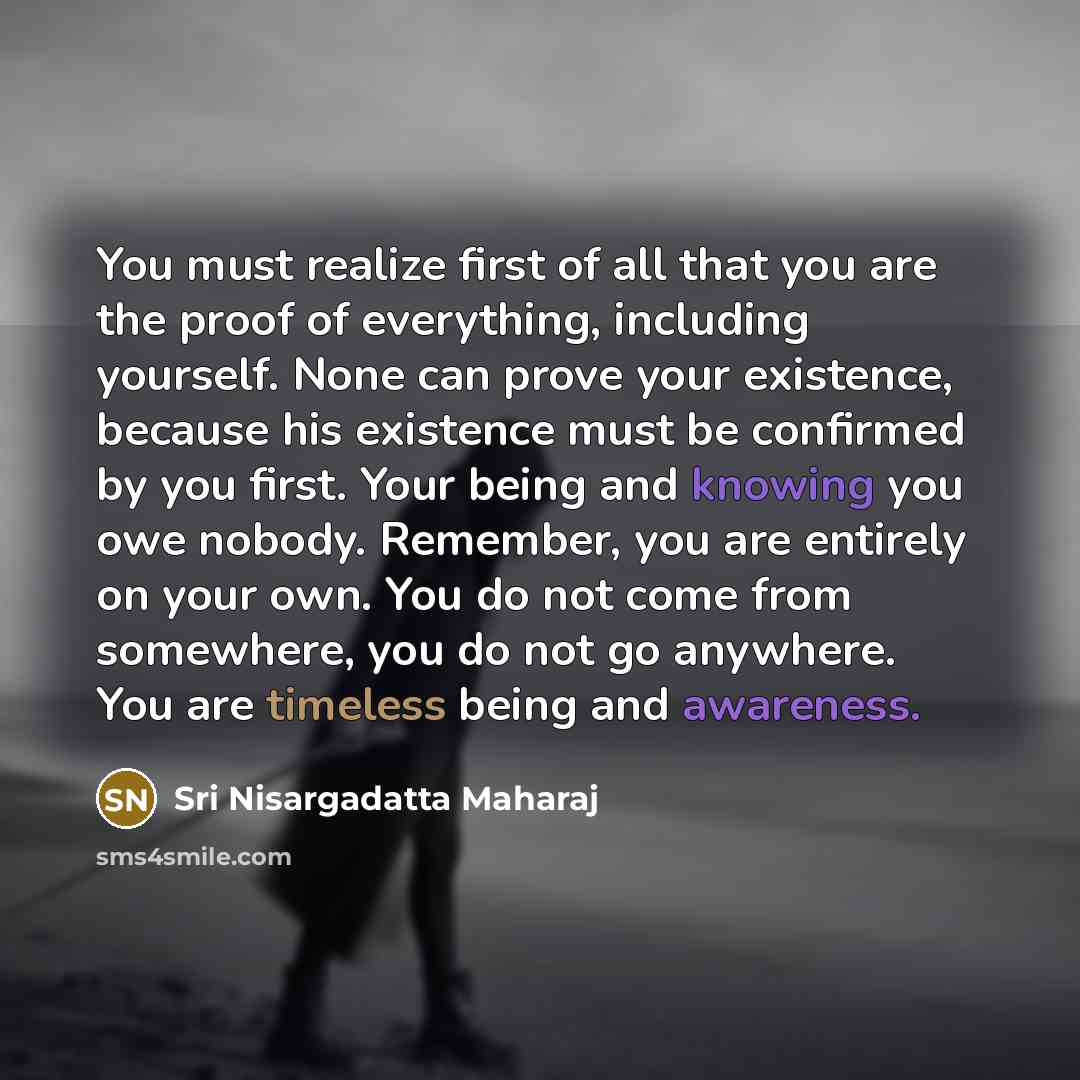 “You must realize first of all that you are the…” quote by Sri Nisargadatta Maharaj