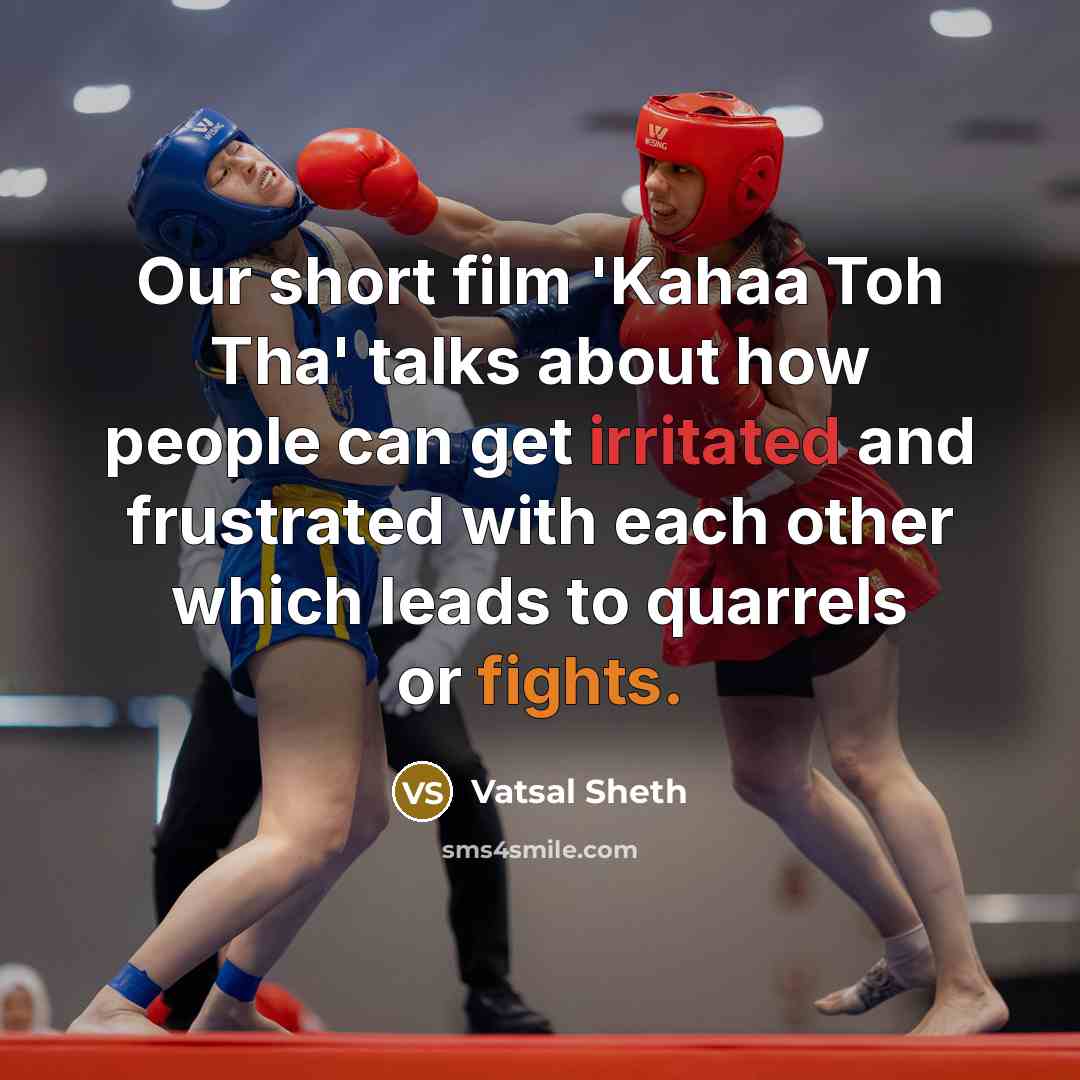 “Our short film 'Kahaa Toh Tha' talks about how people…” quote by Vatsal Sheth