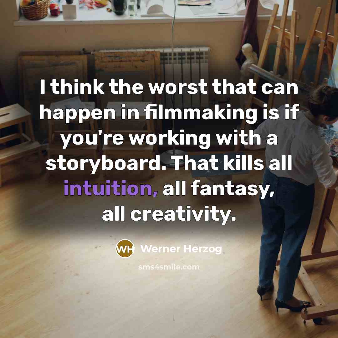 “I think the worst that can happen in filmmaking is…” quote by Werner Herzog