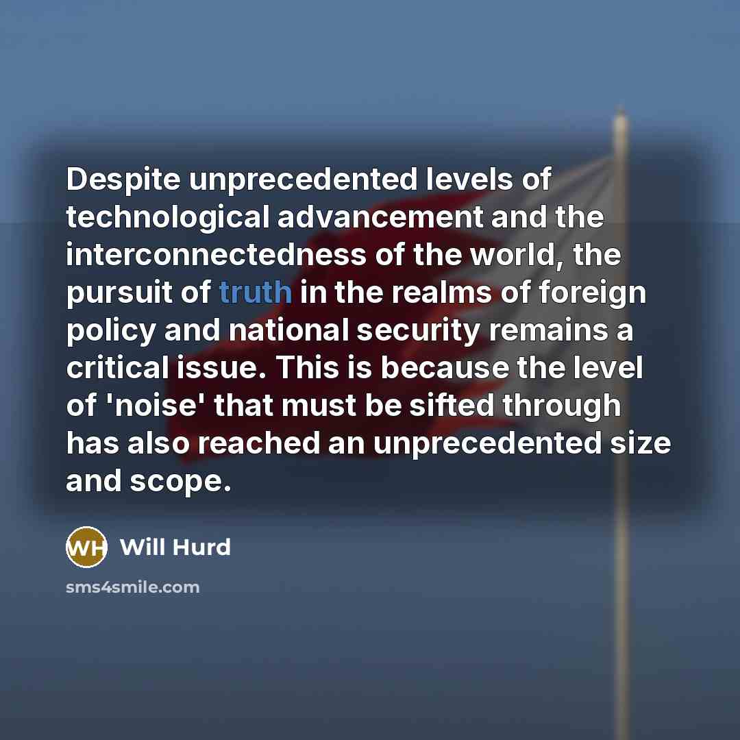 “Despite unprecedented levels of technological advancement and the interconnectedness of…” quote by Will Hurd