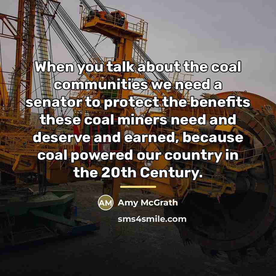 “When you talk about the coal communities we need a…” quote by Amy McGrath