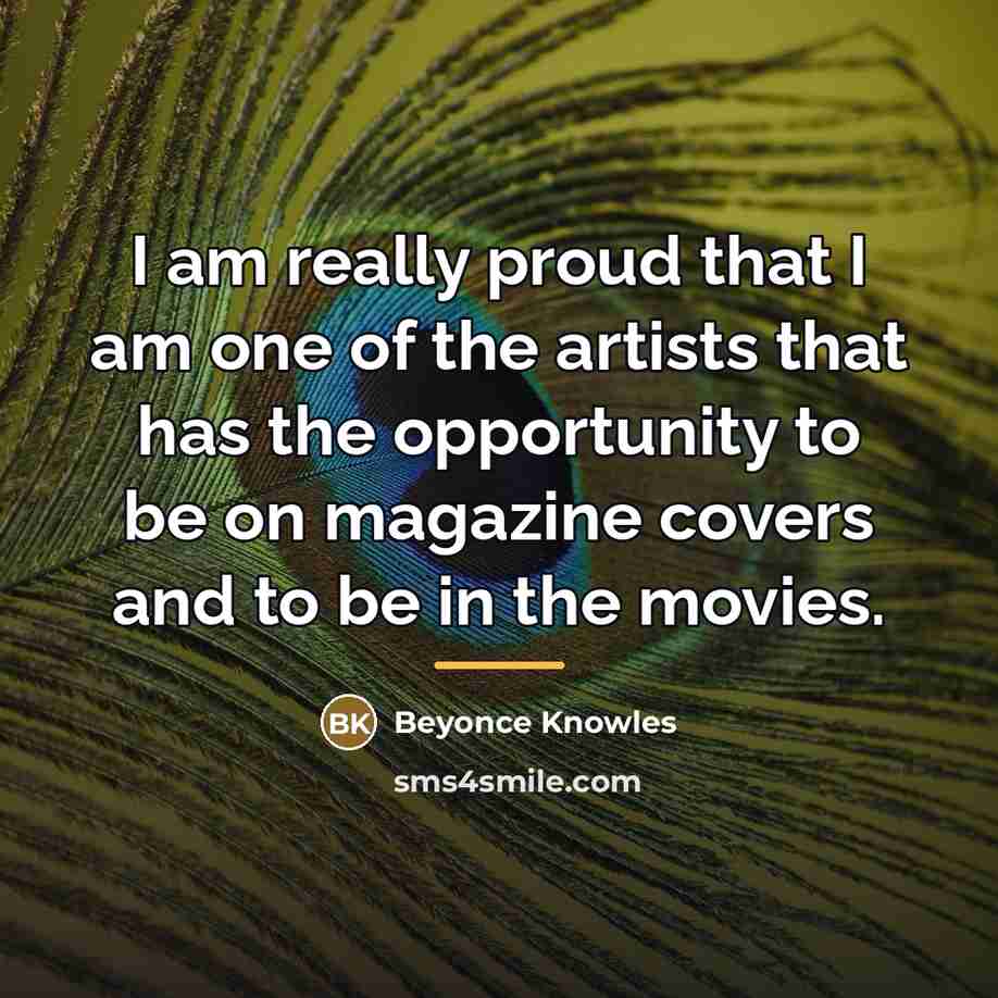 “I am really proud that I am one of the…” quote by Beyonce Knowles