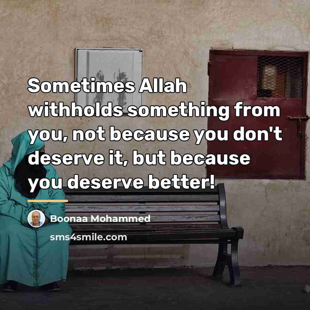 “Sometimes Allah withholds something from you, not because you don't…” quote by Boonaa Mohammed
