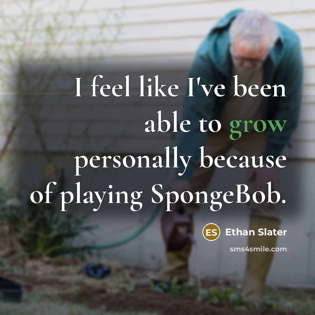 “I feel like I've been able to grow personally because…” quote by Ethan Slater