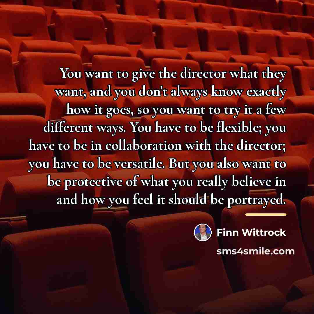 “You want to give the director what they want, and…” quote by Finn Wittrock
