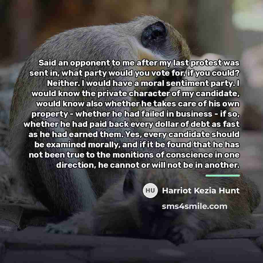 “Said an opponent to me after my last protest was…” quote by Harriot Kezia Hunt