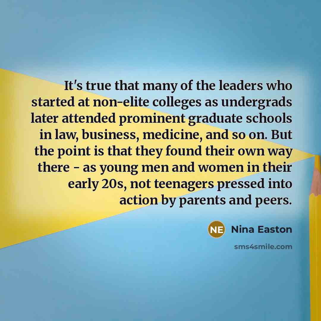 “It's true that many of the leaders who started at…” quote by Nina Easton