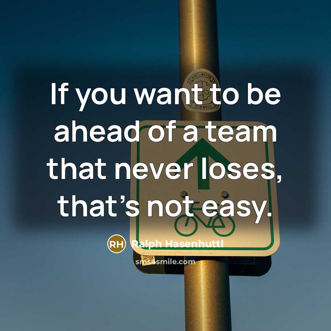 “If you want to be ahead of a team that…” quote by Ralph Hasenhuttl