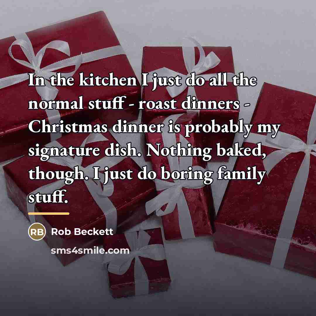 “In the kitchen I just do all the normal stuff…” quote by Rob Beckett