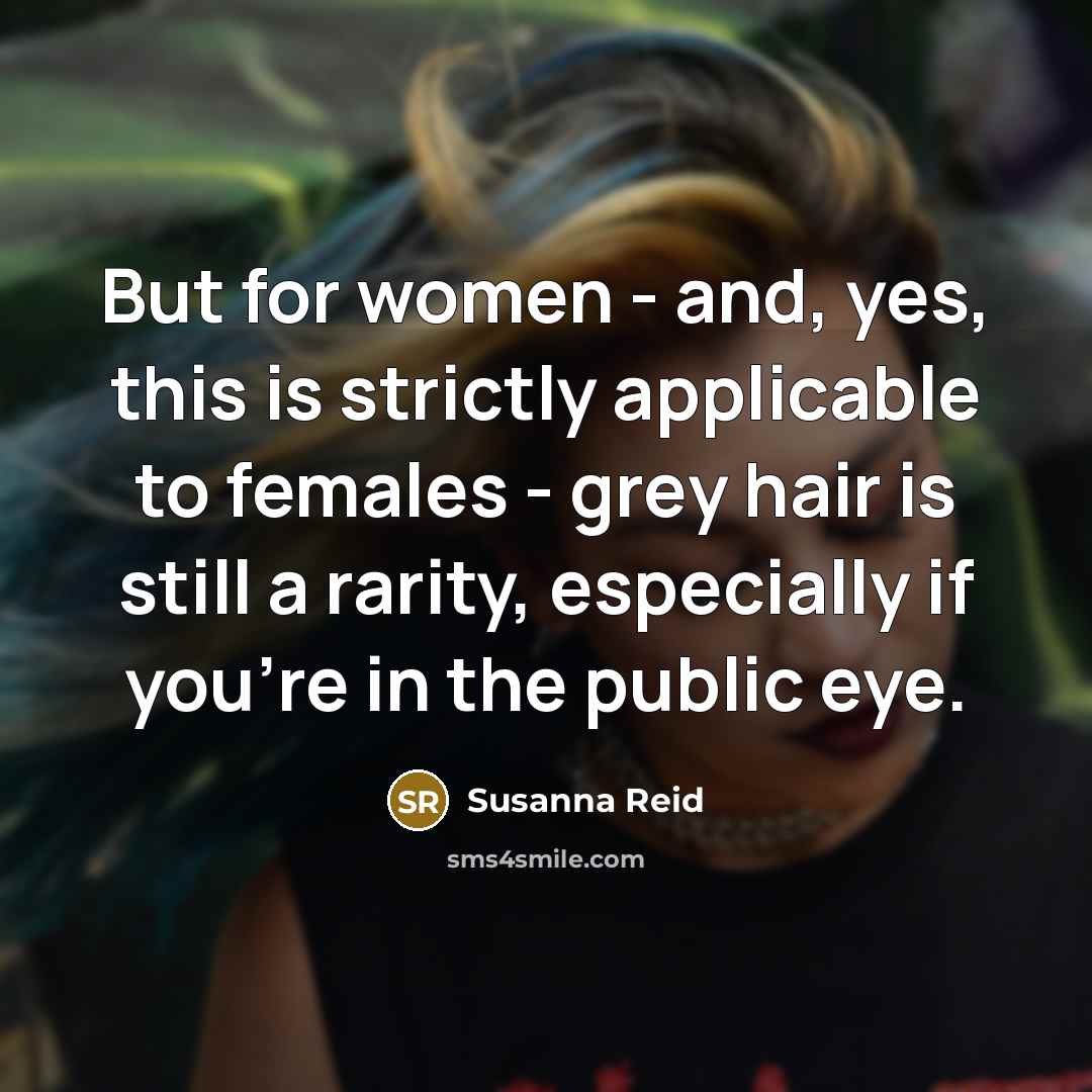 “But for women - and, yes, this is strictly applicable…” quote by Susanna Reid