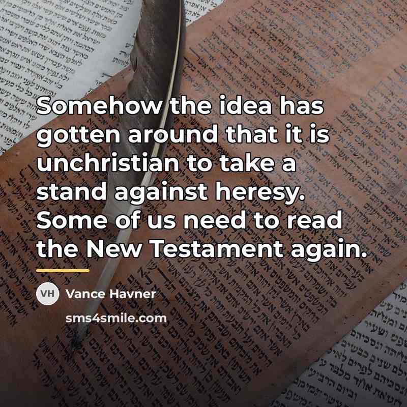 “Somehow the idea has gotten around that it is unchristian…” quote by Vance Havner