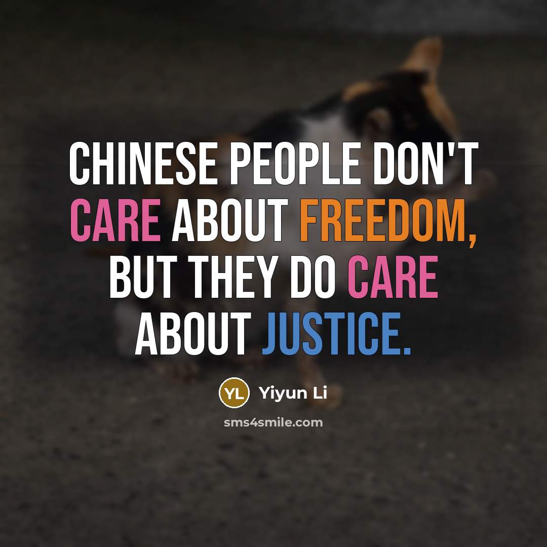“Chinese people don't care about freedom, but they do care…” quote by Yiyun Li