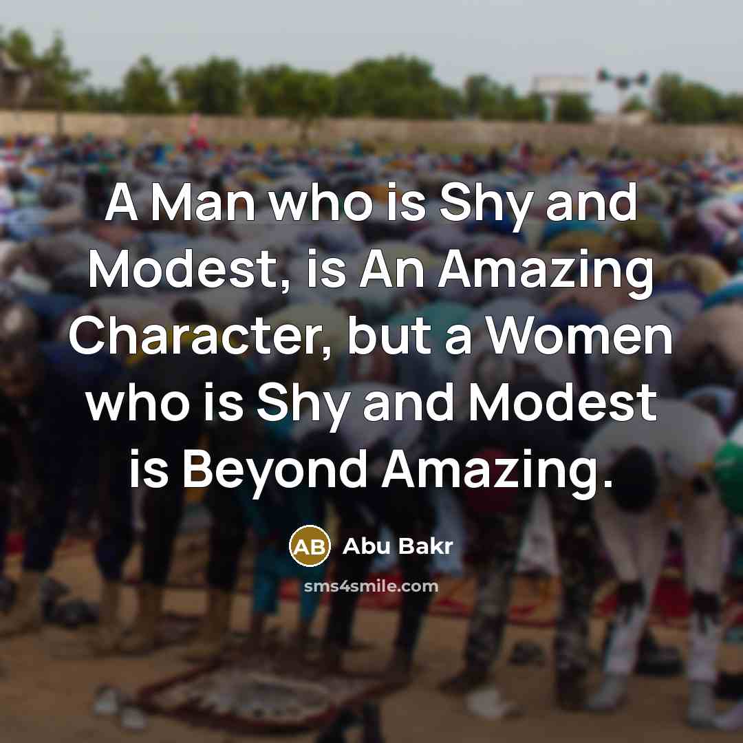 “A Man who is Shy and Modest, is An Amazing…” quote by Abu Bakr