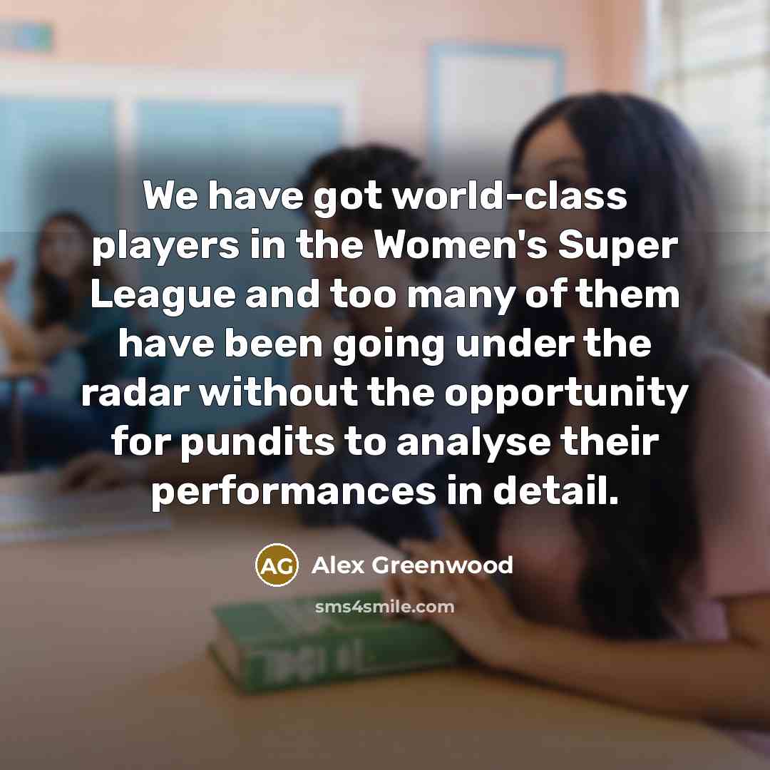 “We have got world-class players in the Women's Super League…” quote by Alex Greenwood