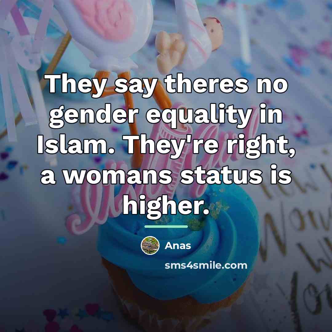 “They say theres no gender equality in Islam. They're right,…” quote by Anas