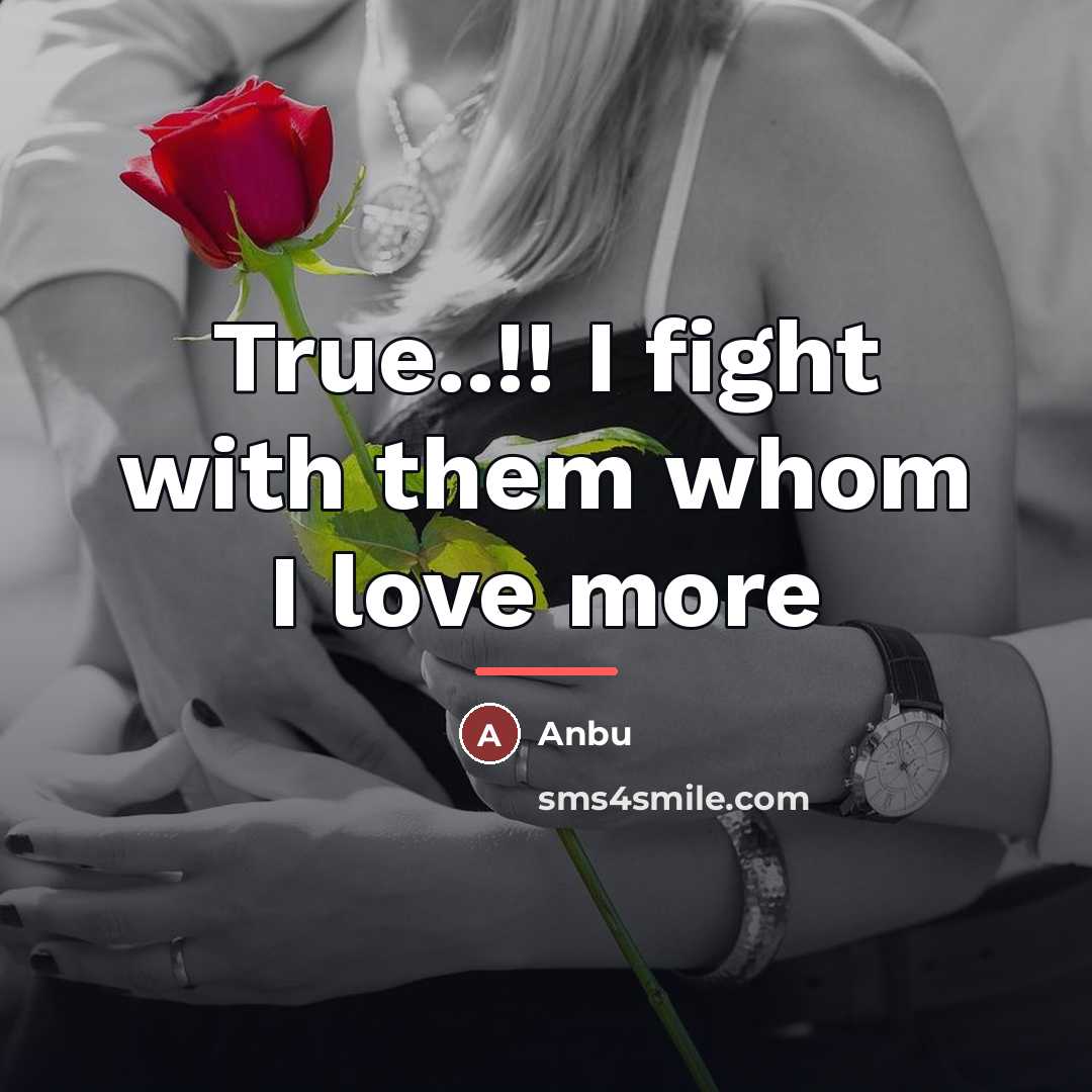 “True..!! I fight with them whom I love more…” quote by Anbu
