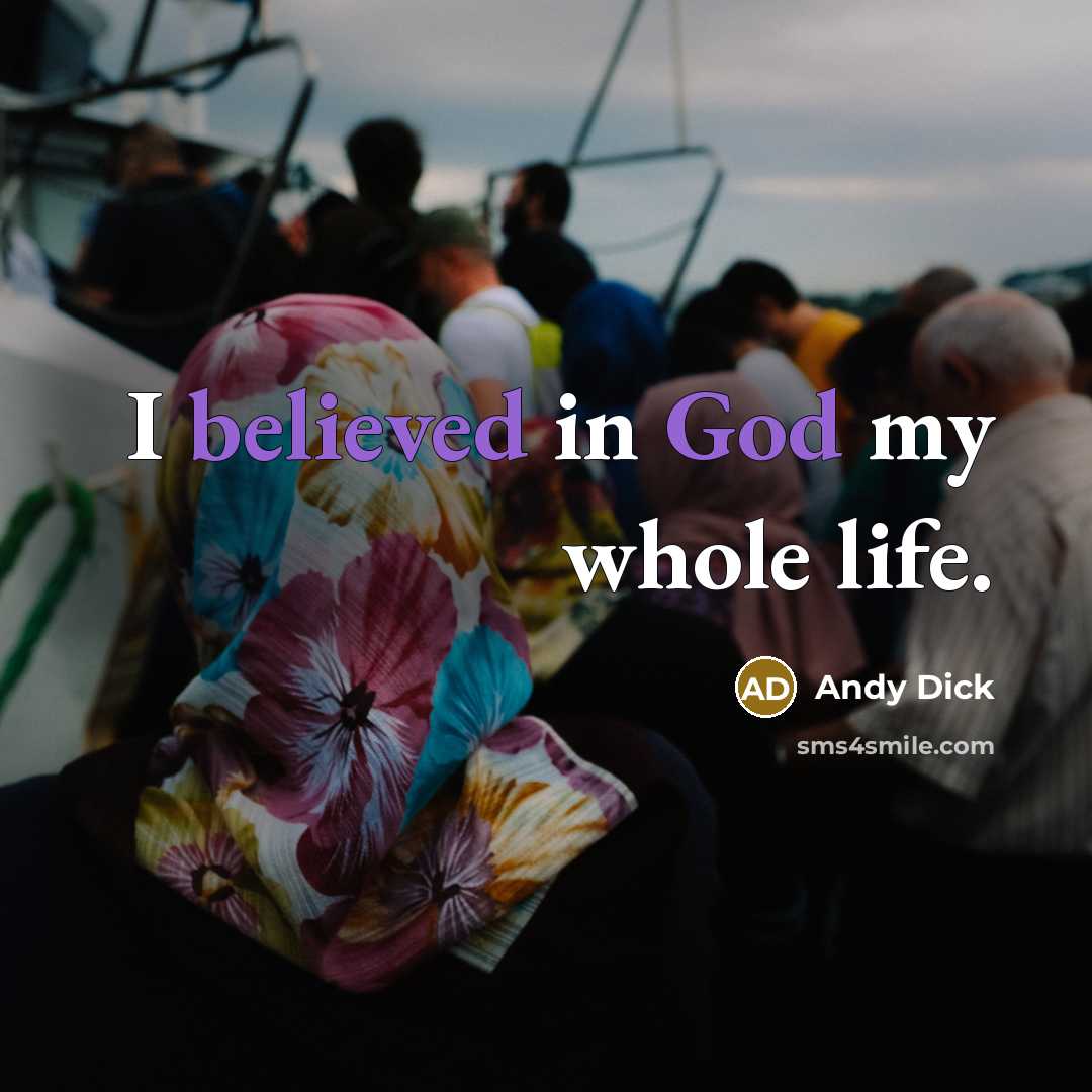 “I believed in God my whole life.” quote by Andy Dick