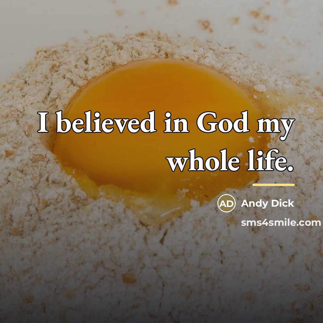 “I believed in God my whole life.…” quote by Andy Dick