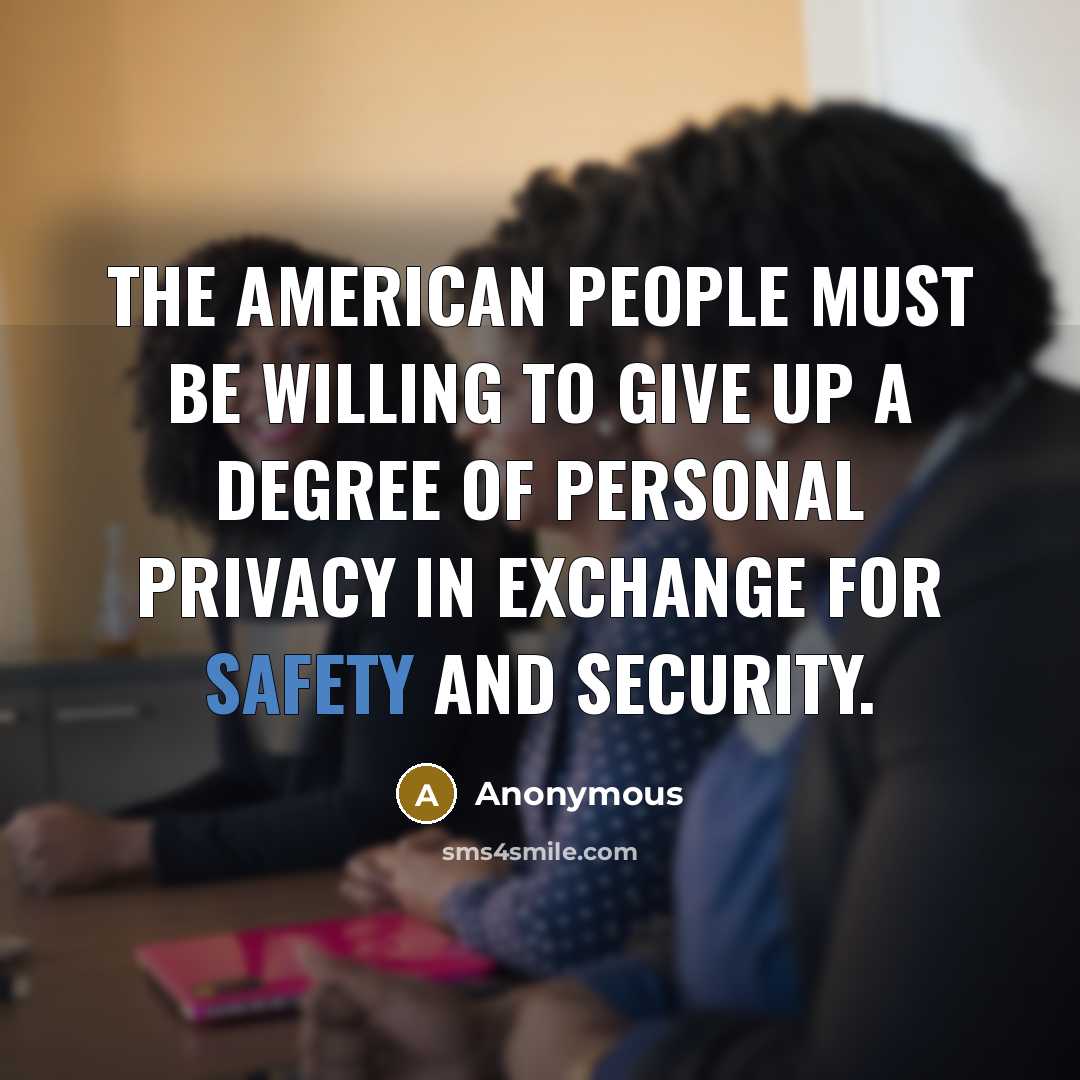“The American people must be willing to give up a…” quote by Anonymous