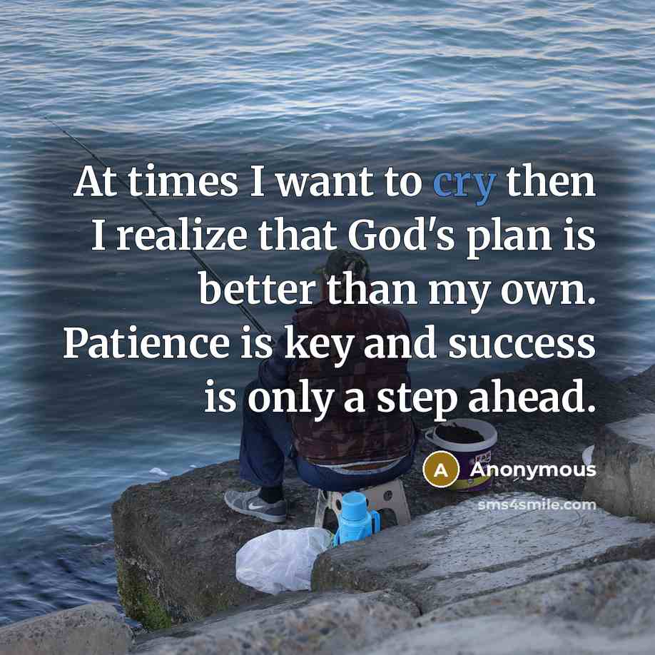 “At times I want to cry then I realize that…” quote by Anonymous