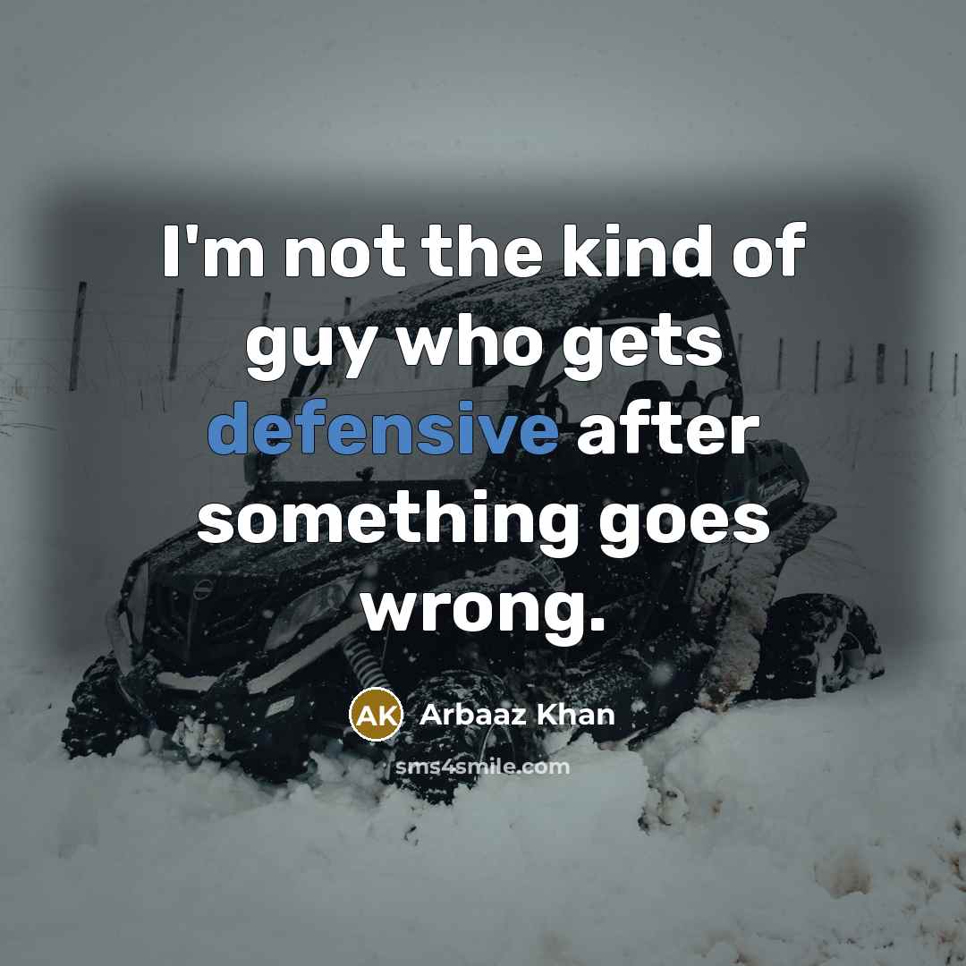 “I'm not the kind of guy who gets defensive after…” quote by Arbaaz Khan