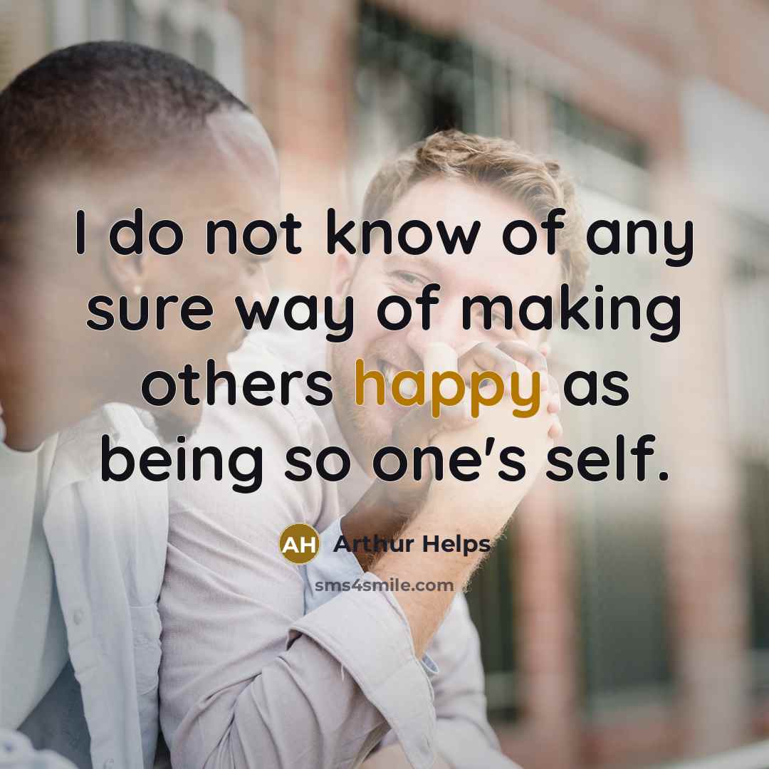 “I do not know of any sure way of making…” quote by Arthur Helps