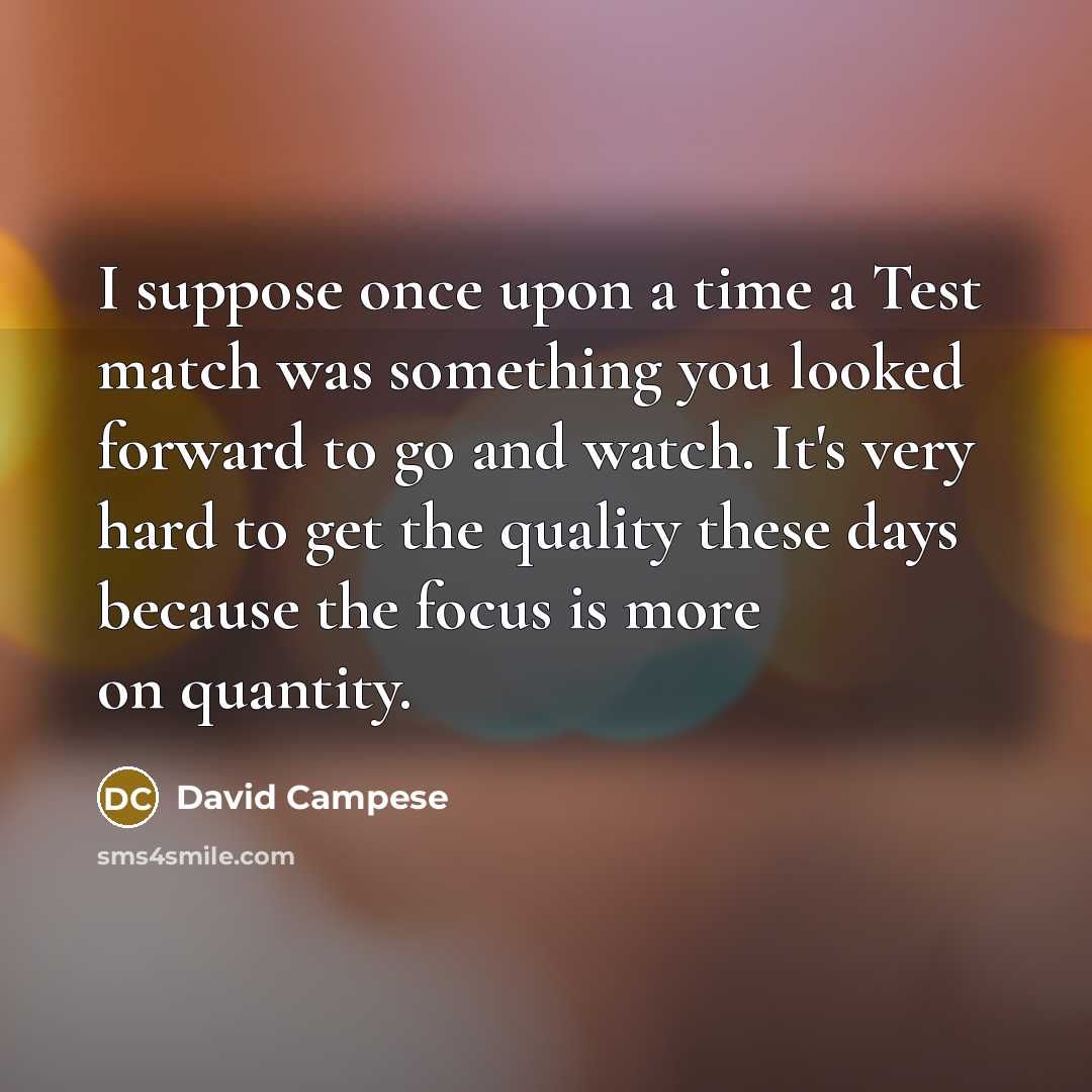 “I suppose once upon a time a Test match was…” quote by David Campese