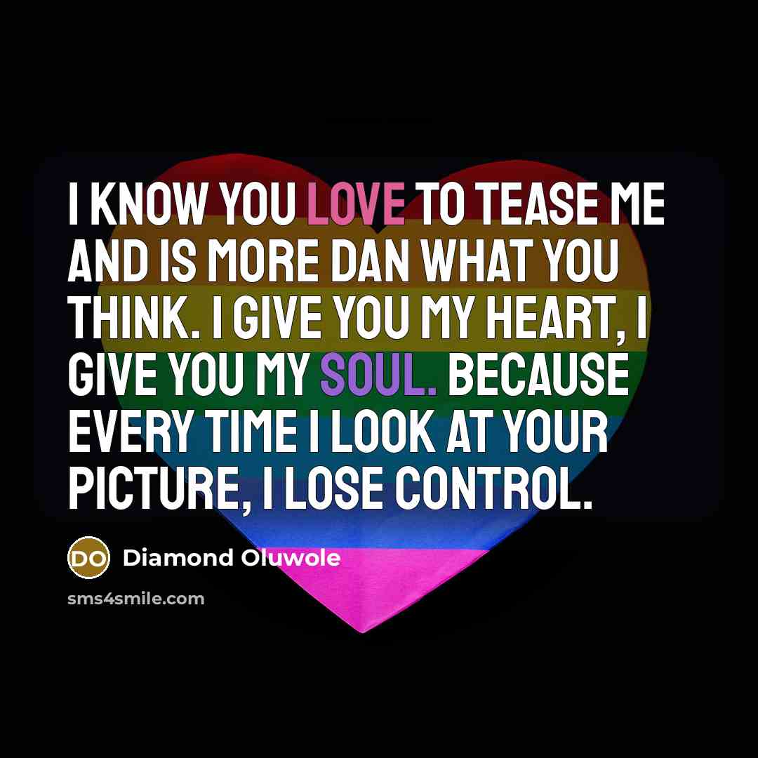 “I know you love to tease me and is more…” quote by Diamond Oluwole