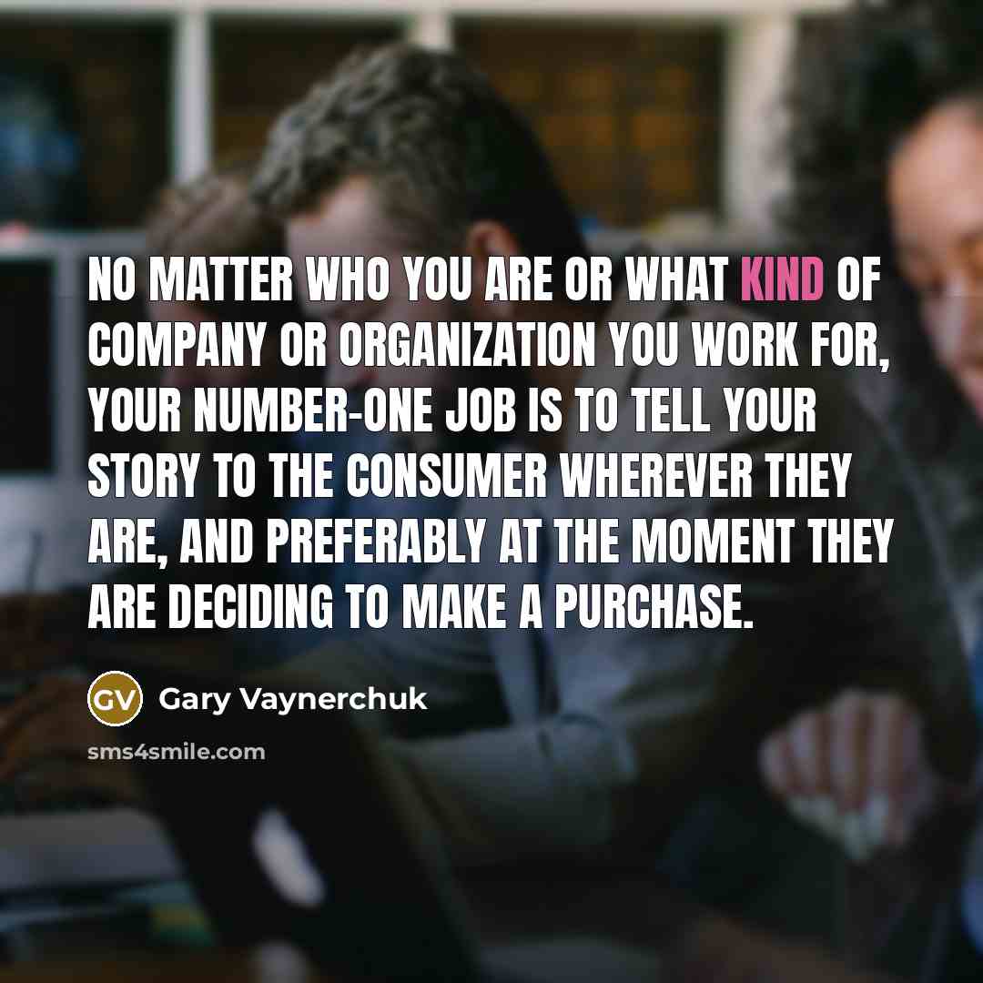 “No matter who you are or what kind of company…” quote by Gary Vaynerchuk
