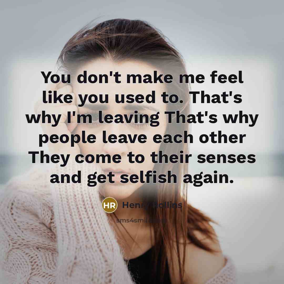 “You don't make me feel like you used to. That's…” quote by Henry Rollins