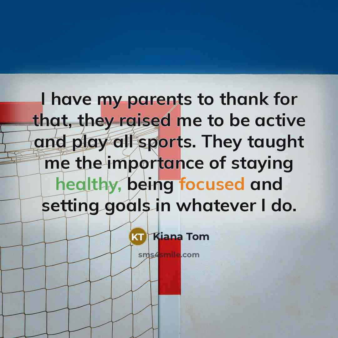 “I have my parents to thank for that, they raised…” quote by Kiana Tom