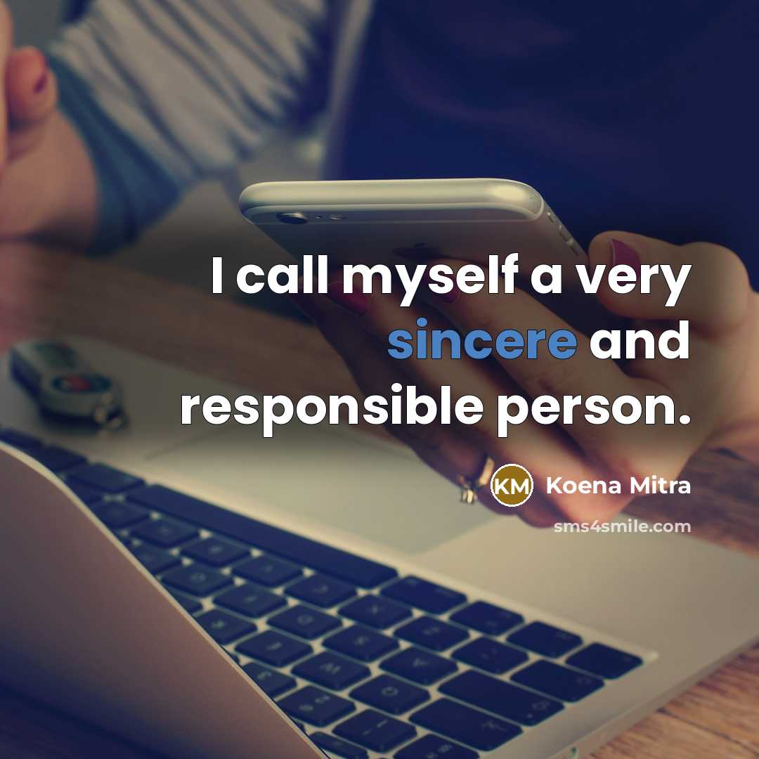 “I call myself a very sincere and responsible person.…” quote by Koena Mitra