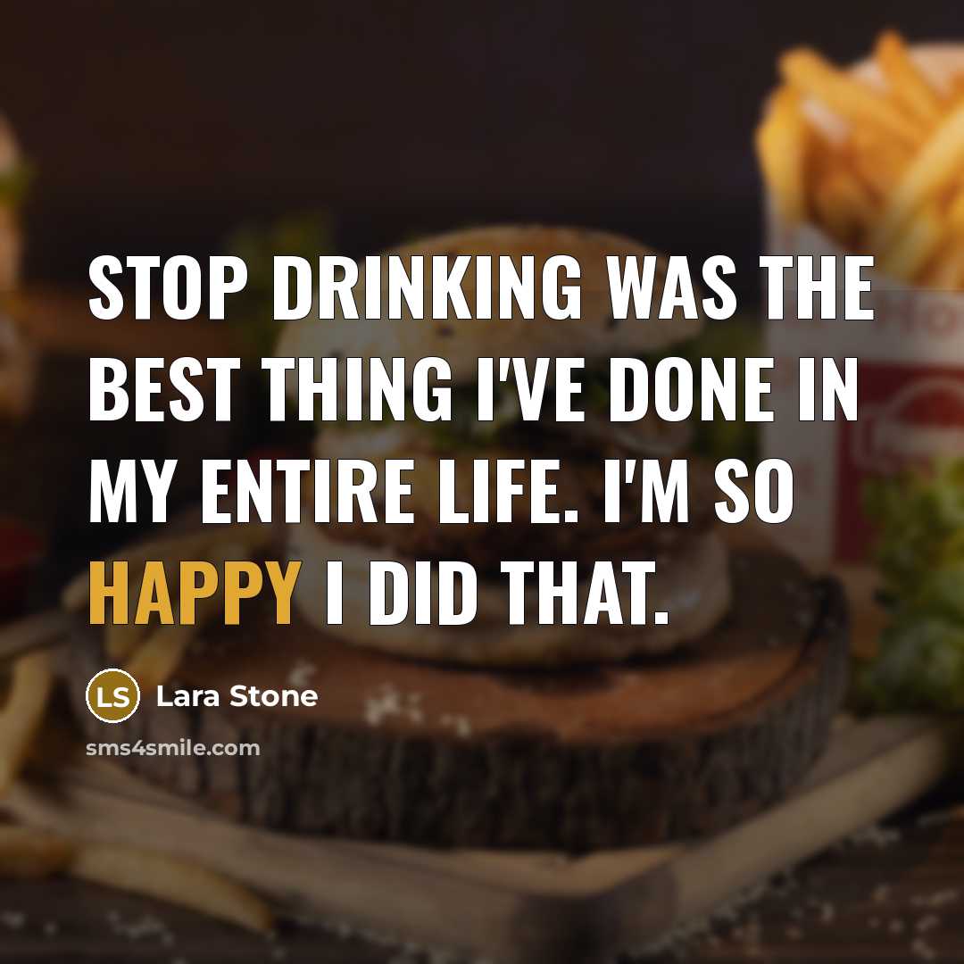 “Stop drinking was the best thing I've done in my entire life. I'm so happy I did that.” quote by Lara Stone