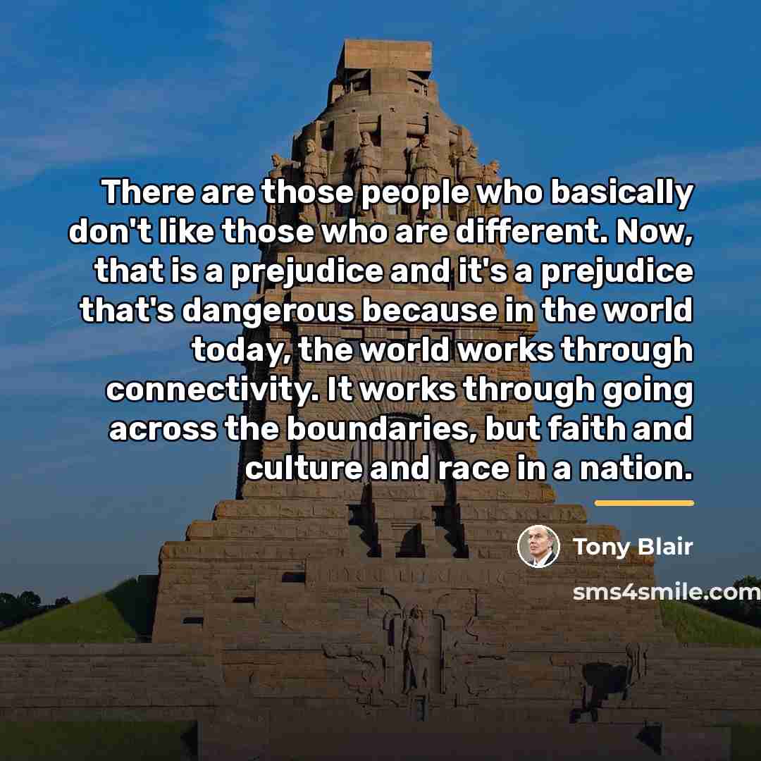 “There are those people who basically don't like those who…” quote by Tony Blair