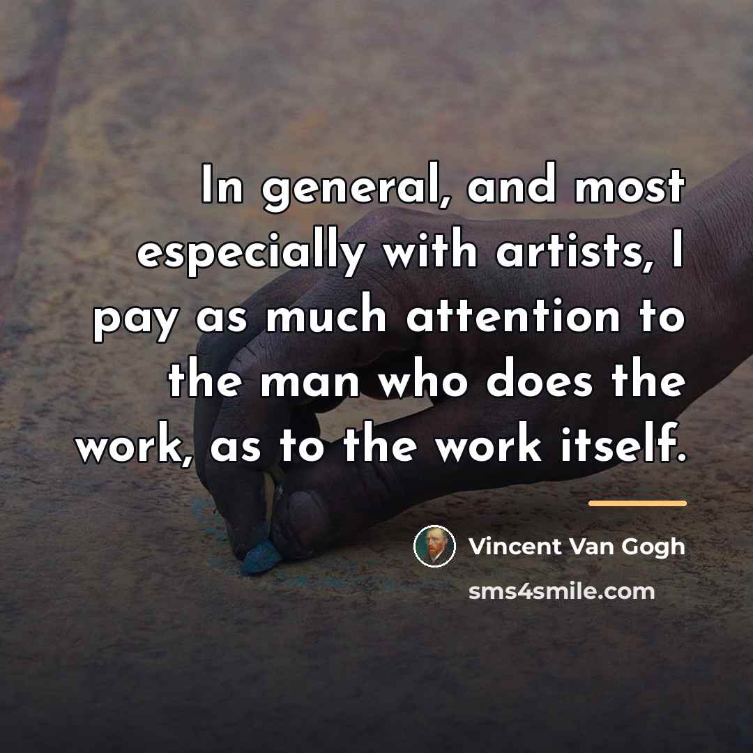 “In general, and most especially with artists, I pay as…” quote by Vincent Van Gogh