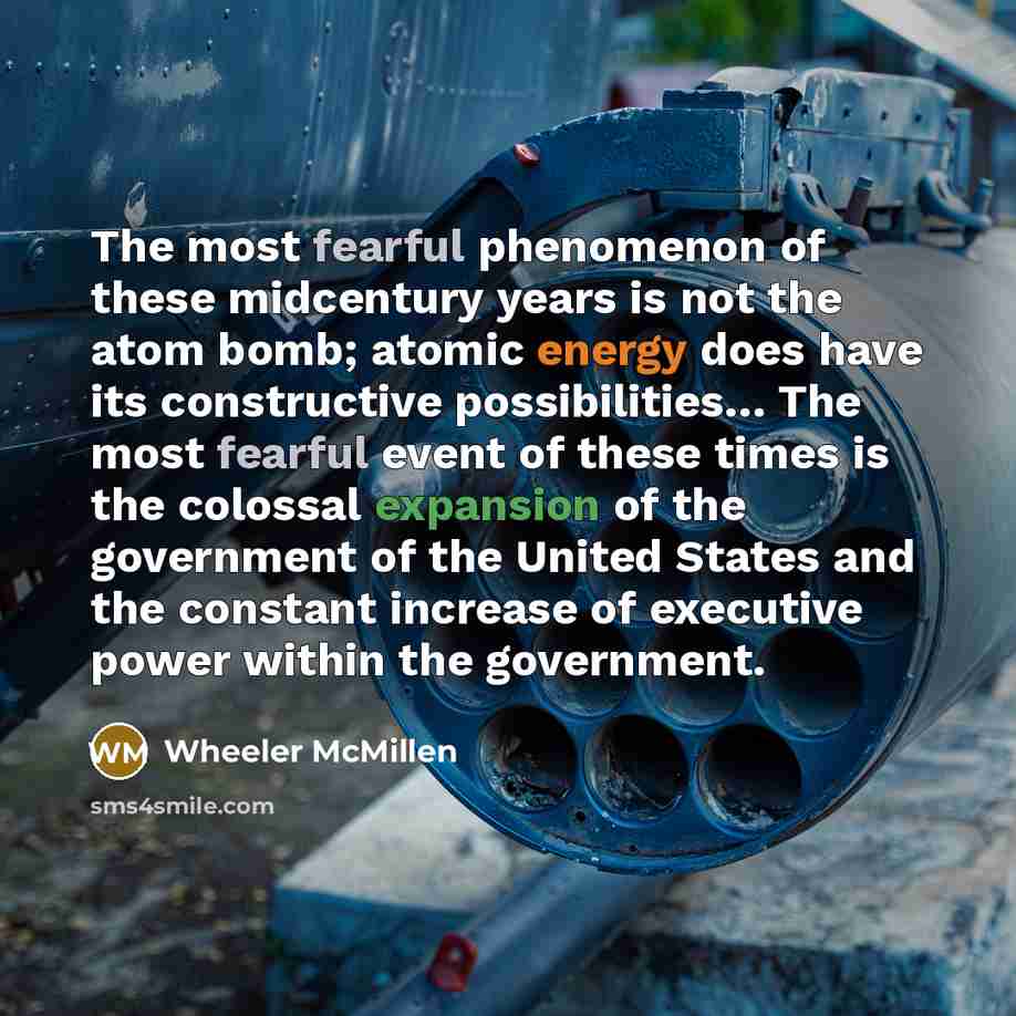 “The most fearful phenomenon of these midcentury years is not…” quote by Wheeler McMillen