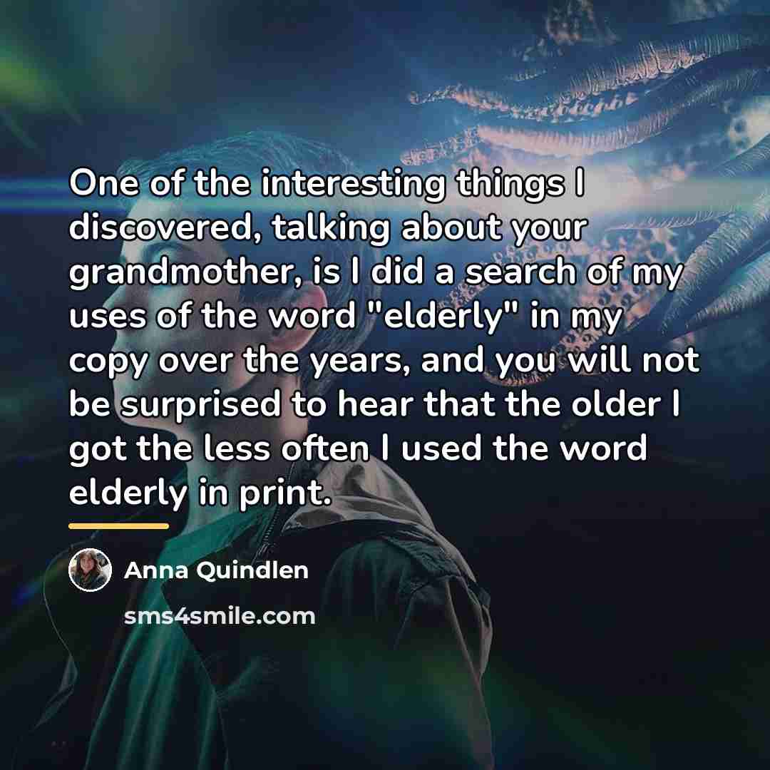 “One of the interesting things I discovered, talking about your…” quote by Anna Quindlen