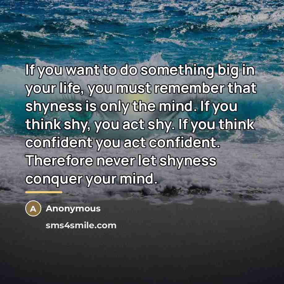 “If you want to do something big in your life,…” quote by Anonymous