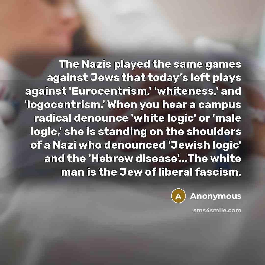 “The Nazis played the same games against Jews that today’s…” quote by Anonymous