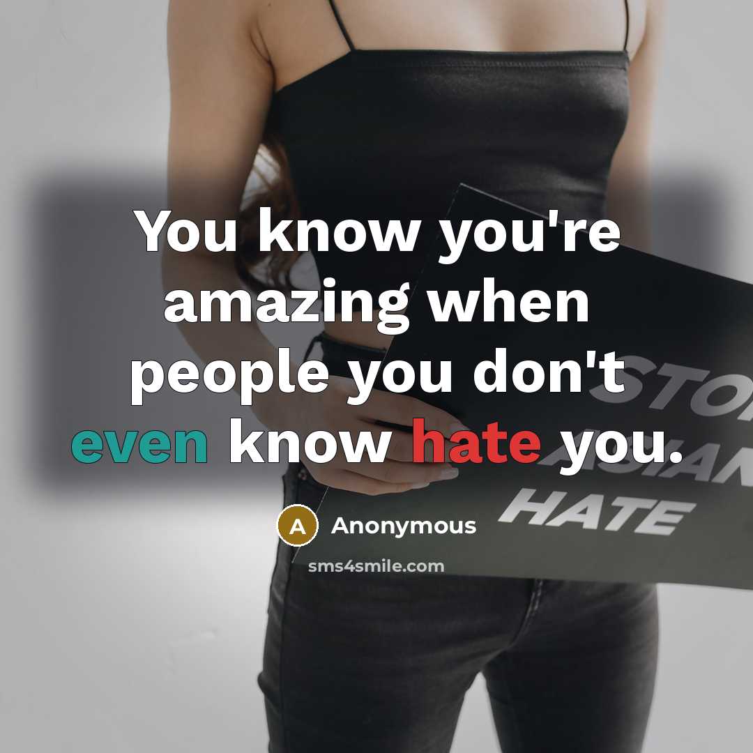 “You know you're amazing when people you don't even know…” quote by Anonymous