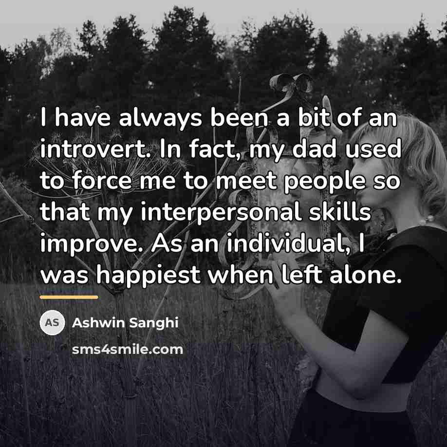 “I have always been a bit of an introvert. In…” quote by Ashwin Sanghi