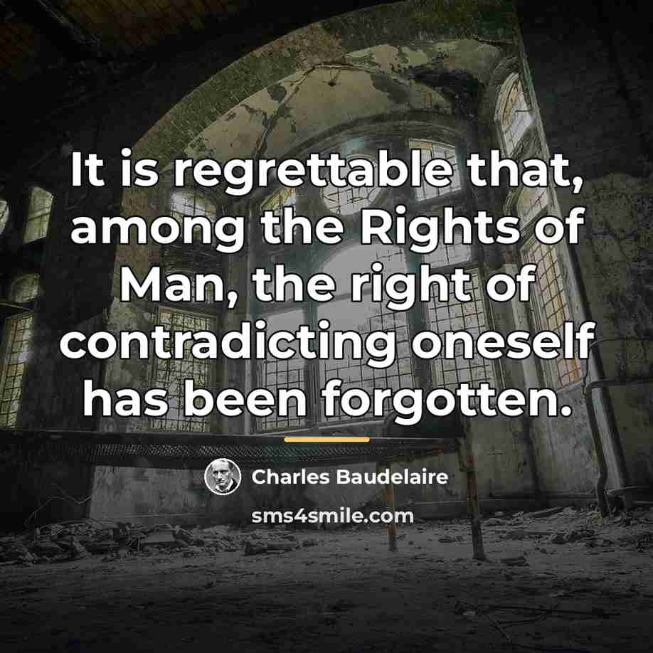“It is regrettable that, among the Rights of Man, the…” quote by Charles Baudelaire