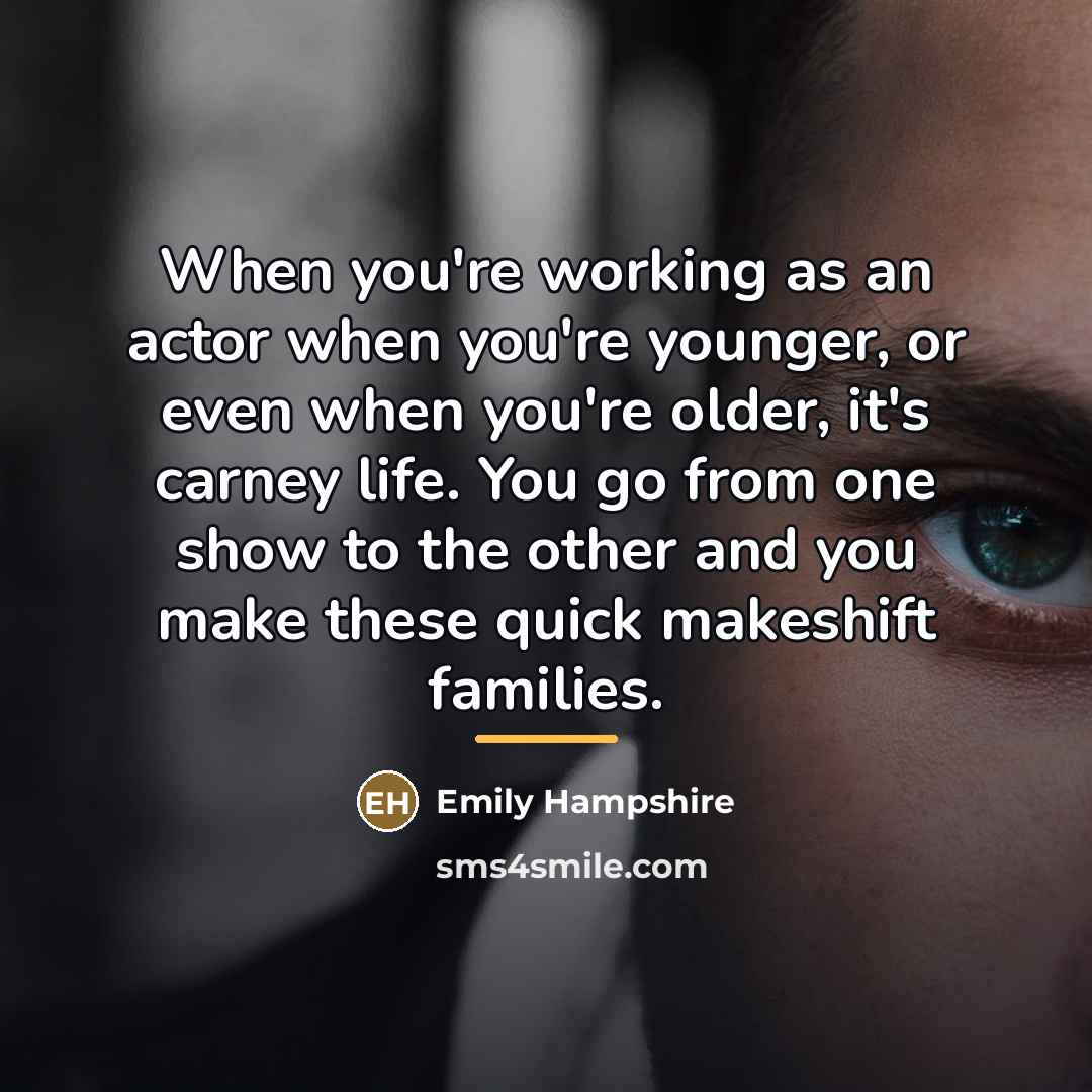 “When you're working as an actor when you're younger, or…” quote by Emily Hampshire