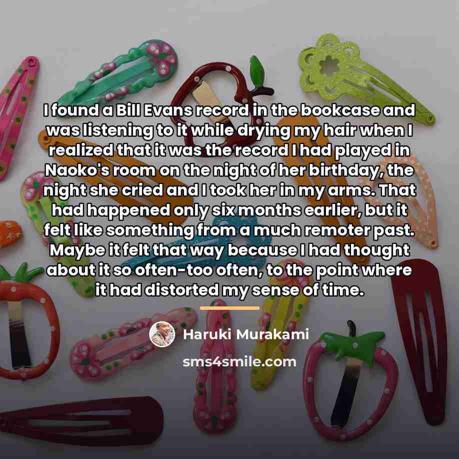“I found a Bill Evans record in the bookcase and…” quote by Haruki Murakami