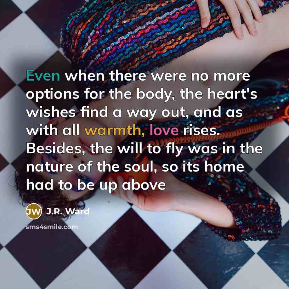 “Even when there were no more options for the body,…” quote by J.R. Ward