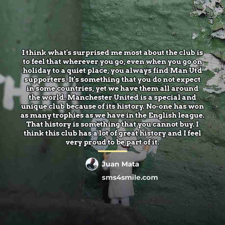 “I think what's surprised me most about the club is…” quote by Juan Mata