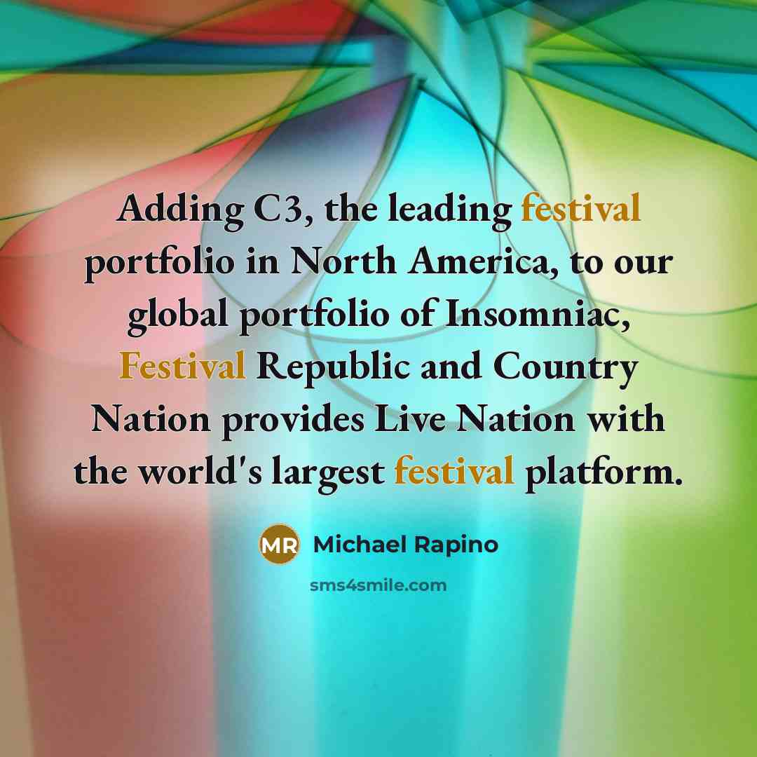 “Adding C3, the leading festival portfolio in North America, to…” quote by Michael Rapino